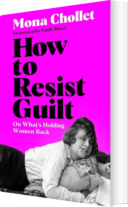 How To Resist Guilt - Mona Chollet - English Book