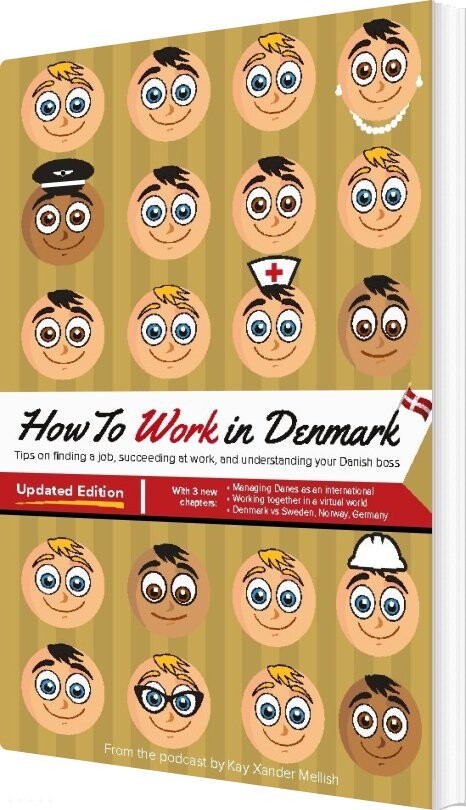 How To Work In Denmark Updated Edition - Kay Xander Mellish - English Book