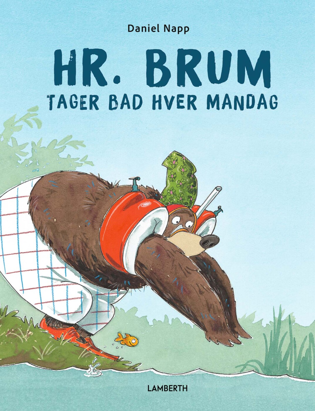 Hr. Brum Tager Bad Hver Mandag - Daniel Napp - Bog