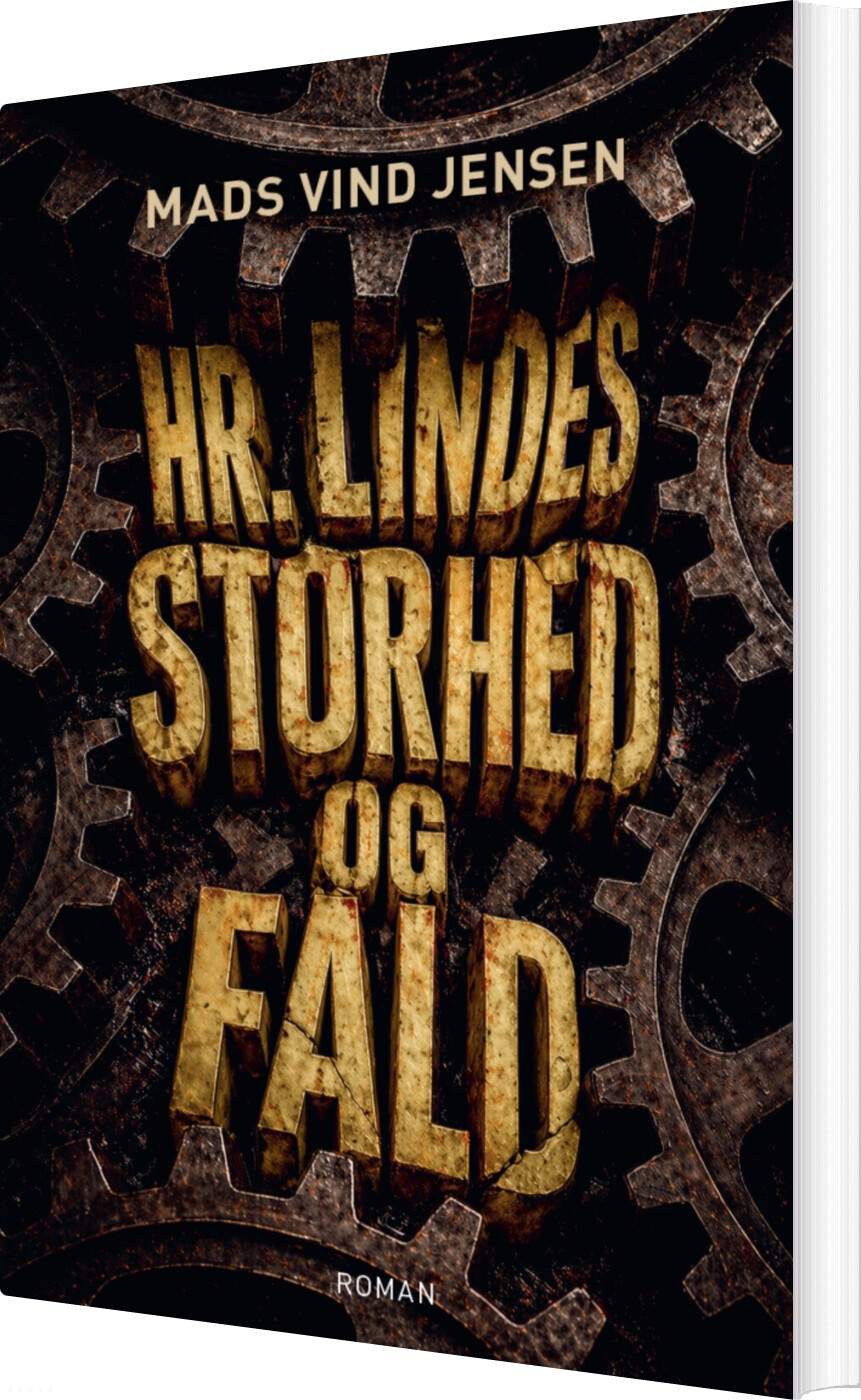 Hr. Lindes Storhed Og Fald - Mads Vind Jensen - Bog