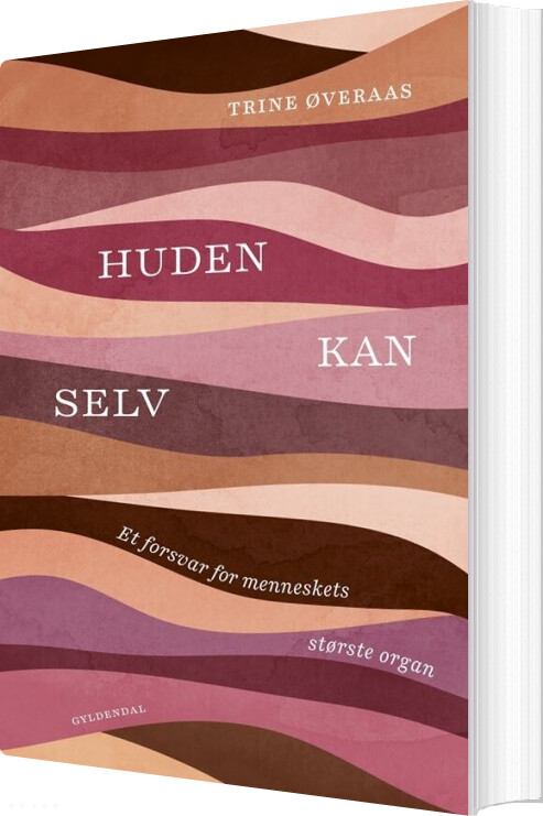 Huden Kan Selv - Trine øveraas - Bog