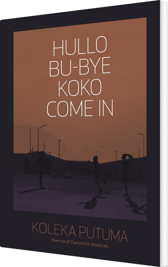 Billede af Hullo, Bu-bye, Koko, Come In - Koleka Putuma - Bog