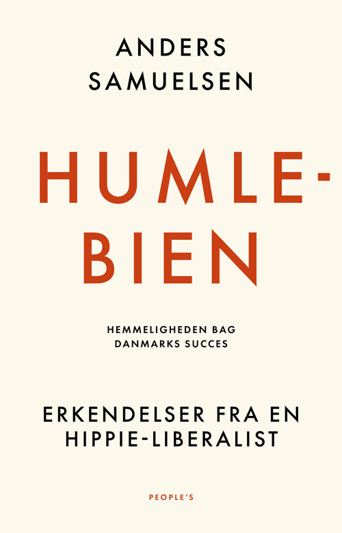Humlebien - Hemmeligheden Bag Danmarks Succes - Anders Samuelsen - Bog