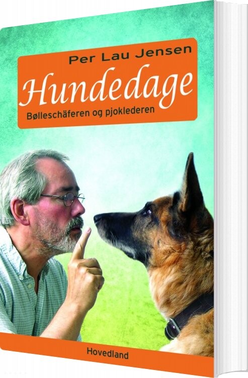 Billede af Hundedage - Bølleschæferen Og Pjoklederen - Per Lau Jensen - Bog