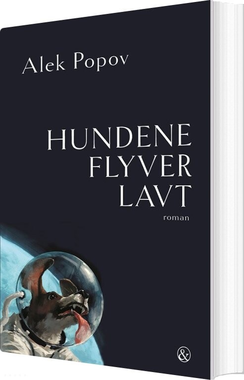 Billede af Hundene Flyver Lavt - Alek Popov - Bog