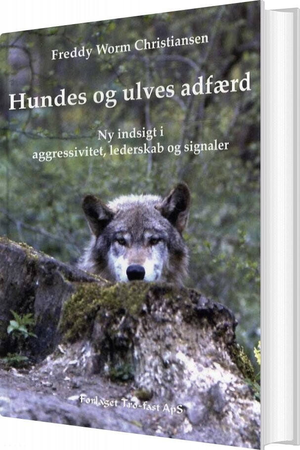 Hundes Og Ulves Adfærd - Freddy Worm Christiansen - Bog