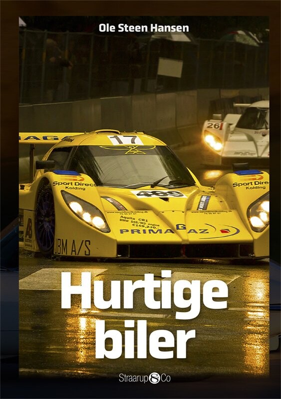 Hurtige Biler - Ole Steen Hansen - Bog - Straarup & Co