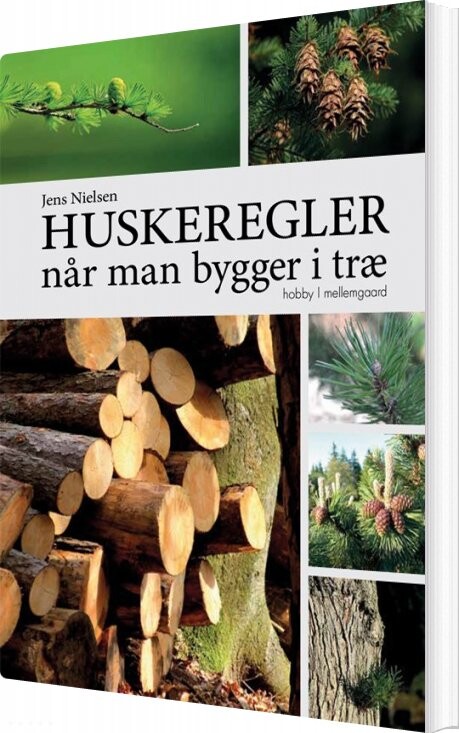 Huskeregler Når Man Bygger I Træ - Jens Nielsen - Bog