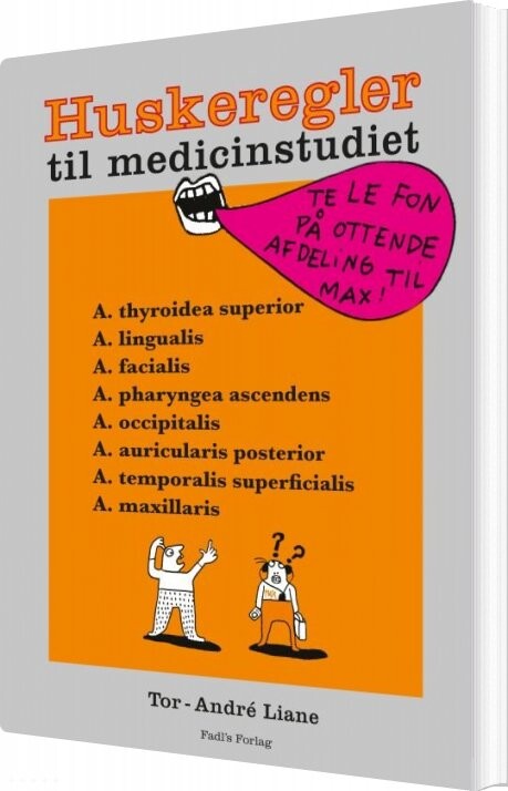 Huskeregler Til Medicinstudiet - Tor-andré Liane - Bog