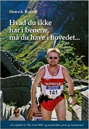 Billede af Hvad Du Ikke Har I Benene, Må Du Have I Hovedet - Henrik Brandt - Bog