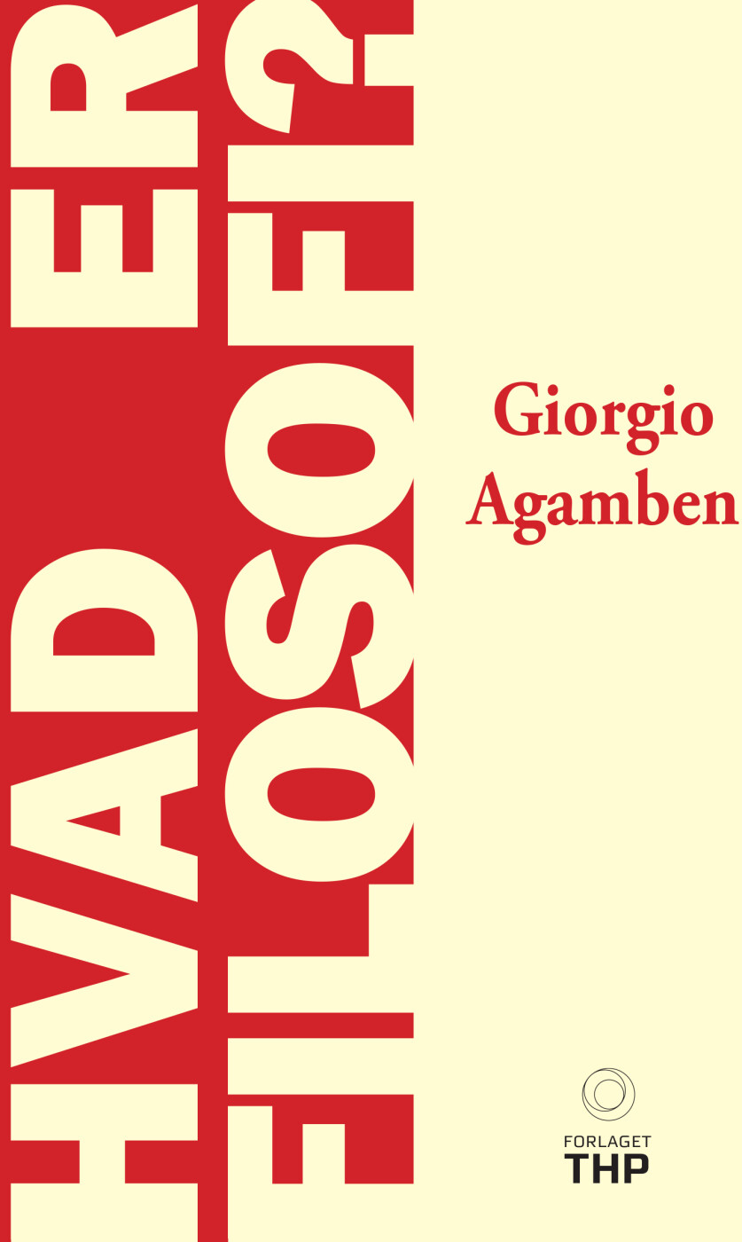 Billede af Hvad Er Filosofi? - Giorgio Agamben - Bog
