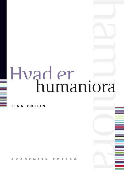 Billede af Hvad Er Humaniora - Finn Collin - Bog