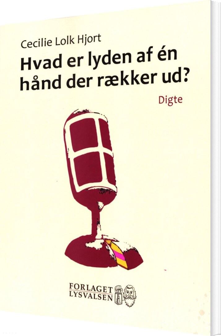 Billede af Hvad Er Lyden Af én Hånd Der Rækker Ud - Cecilie Lolk Hjort - Bog