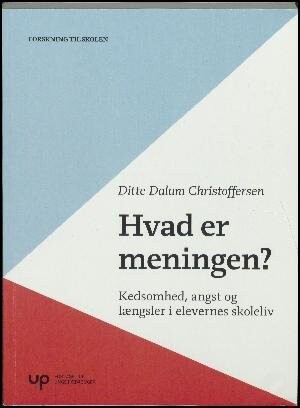 Hvad Er Meningen? - Ditte Dalum Christoffersen - Bog