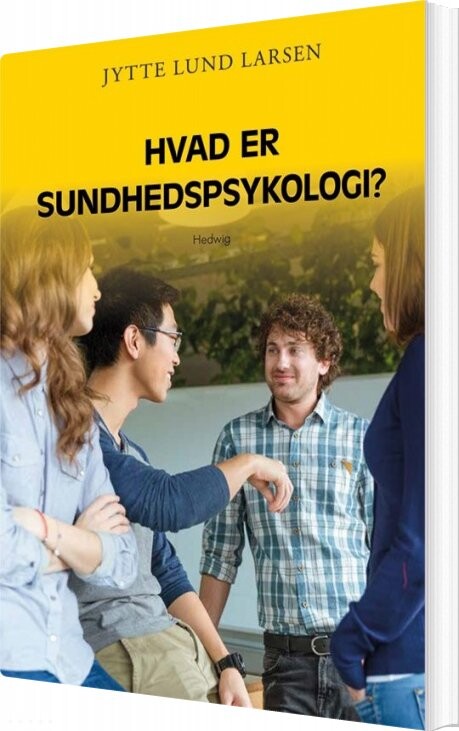 Billede af Hvad Er Sundhedspsykologi? - Jytte Lund Larsen - Bog