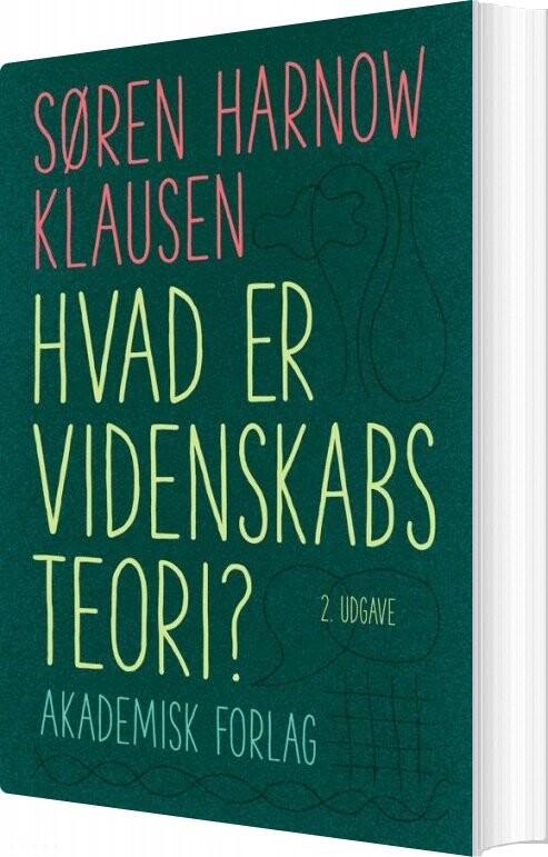Billede af Hvad Er Videnskabsteori - Søren Harnow Klausen - Bog
