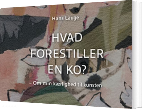 Hvad Forestiller En Ko? - Hans Lauge - Bog