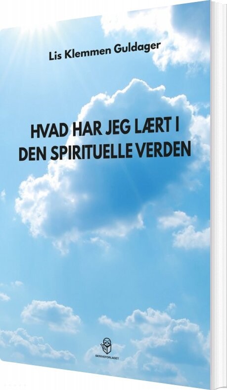 Billede af Hvad Har Jeg Lært I Den Spirituelle Verden - Lis Klemmen Guldager - Bog