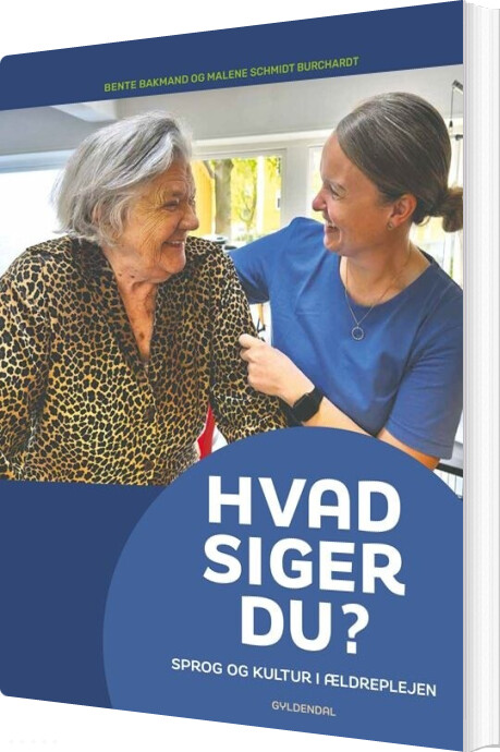 Billede af Hvad Siger Du? - Bente Bakmand - Bog
