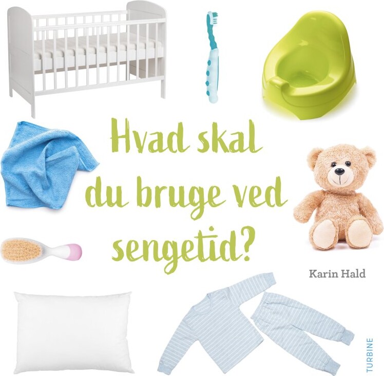 Billede af Hvad Skal Du Bruge Ved Sengetid? - Karin Hald - Bog hos Gucca.dk