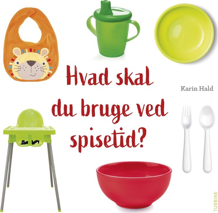 Billede af Hvad Skal Du Bruge Ved Spisetid? - Karin Hald - Bog hos Gucca.dk