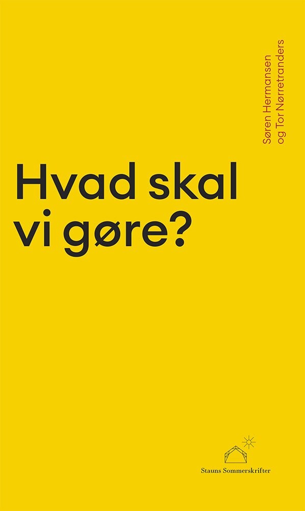 Billede af Hvad Skal Vi Gøre? - Tor Nørretranders - Bog