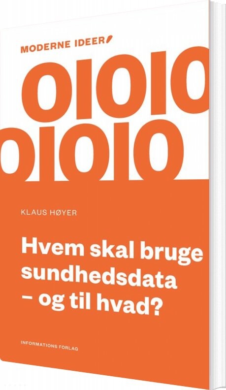 Billede af Hvem Skal Bruge Sundhedsdata Og Til Hvad? - Klaus Høyer - Bog
