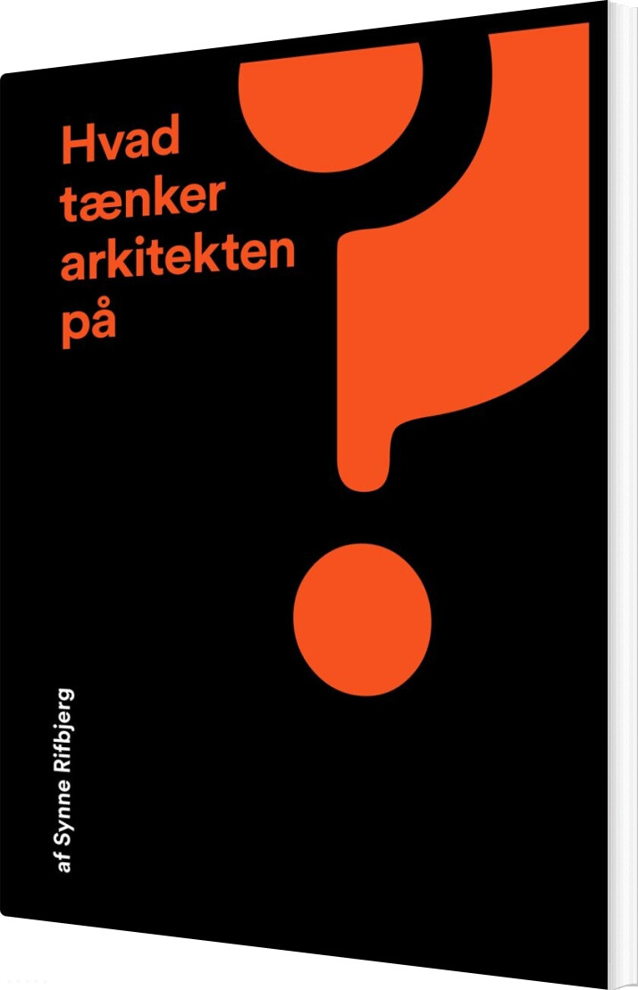 Hvad Tænker Arkitekten På? - Synne Rifbjerg - Bog