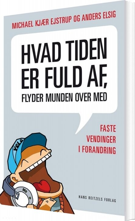 Billede af Hvad Tiden Er Fuld Af, Flyder Munden Over Med - Michael Kjær Ejstrup - Bog