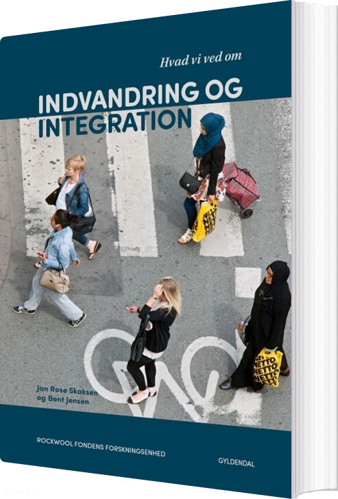 Billede af Hvad Vi Ved Om Indvandring Og Integration - Bent Jensen - Bog