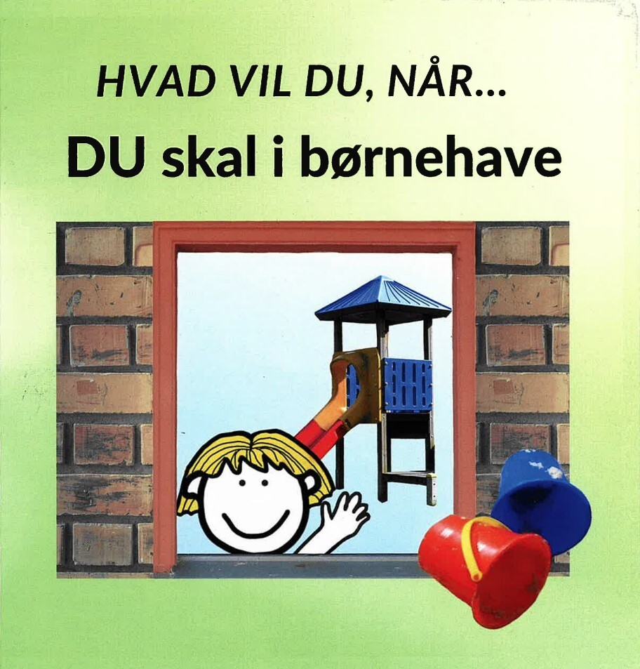 Hvad Vil Du, Når... Du Skal I Børnehave - Sarah Kirstein - Bog