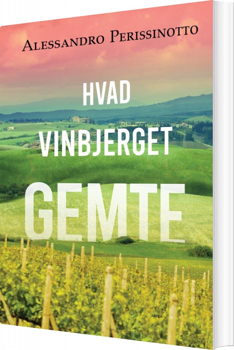 Billede af Hvad Vinbjerget Gemte - Alessandro Perissinotto - Bog