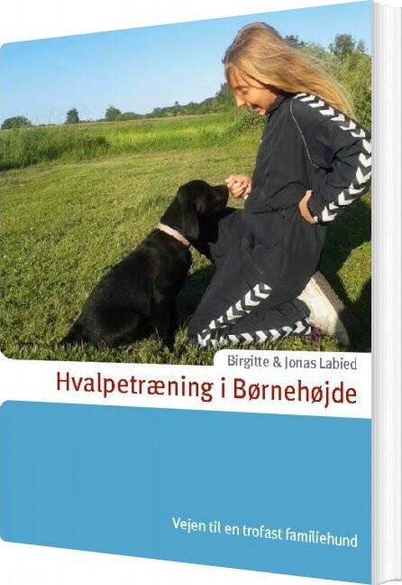 Billede af Hvalpetræning I Børnehøjde - Jonas Labied - Bog