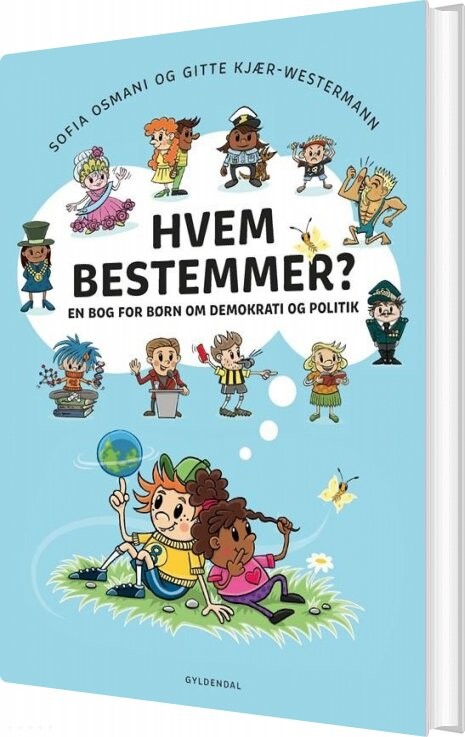 Billede af Hvem Bestemmer? En Bog For Børn Om Demokrati Og Politik - Pernelle Laulund - Bog