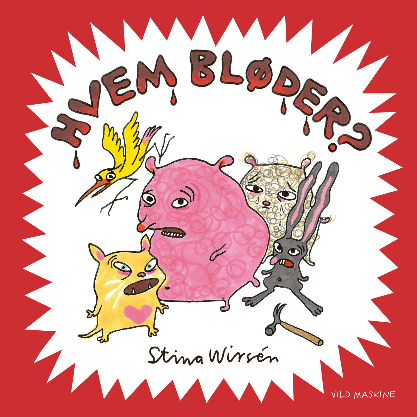 Hvem Bløder? - Stina Wirsén - Bog