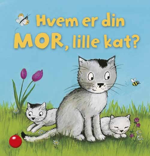 Billede af Hvem Er Din Mor, Lille Kat? - Heike Vogel - Bog