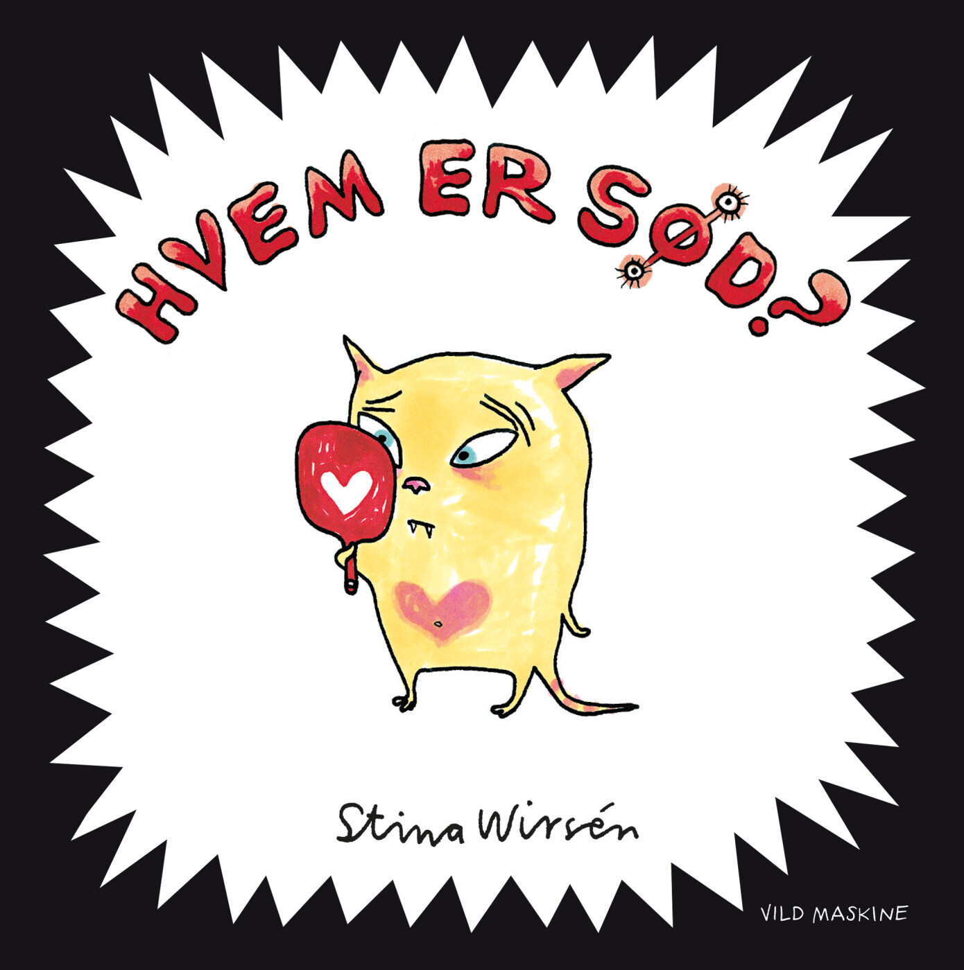 Hvem Er Sød? - Stina Wirsén - Bog