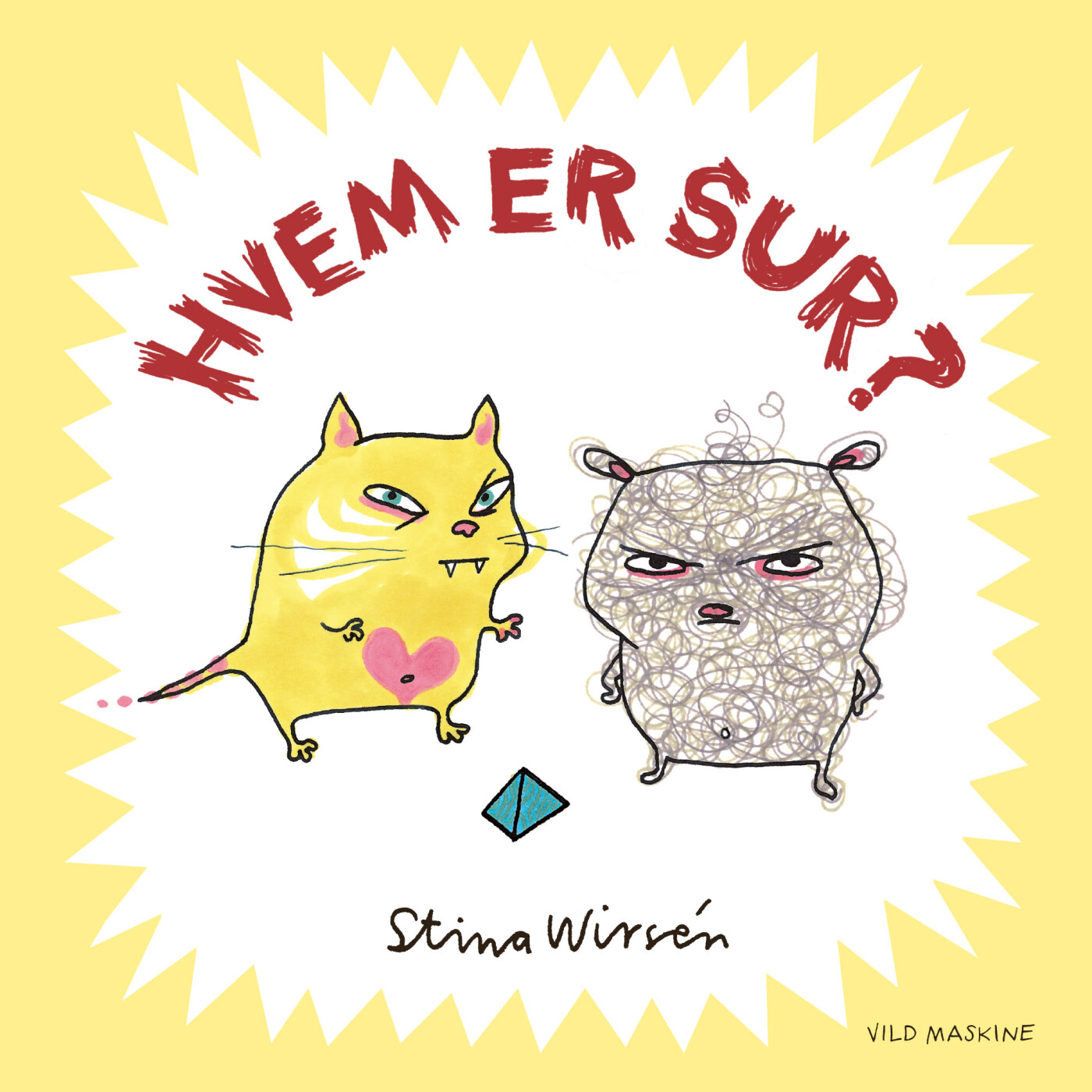 Hvem Er Sur? - Stina Wirsén - Bog