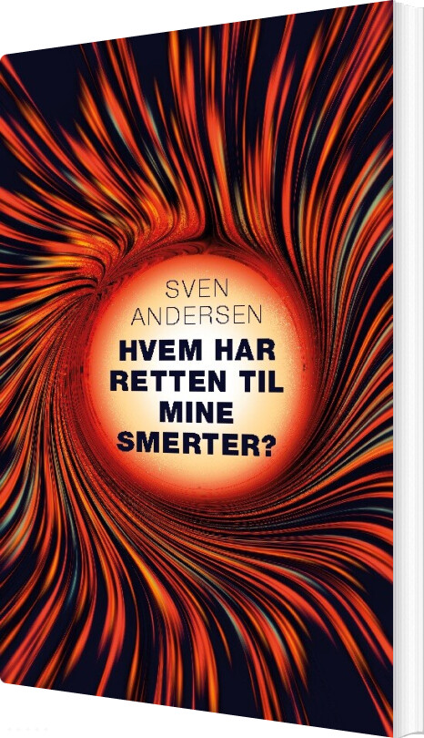 Billede af Hvem Har Retten Til Mine Smerter? - Sven Andersen - Bog