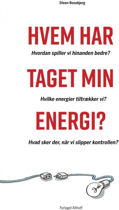 Hvem Har Taget Min Energi? - Steen Bosebjerg - Bog