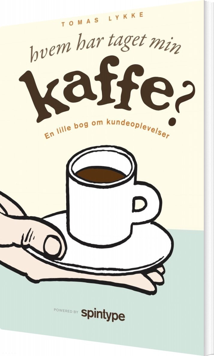 Hvem Har Taget Min Kaffe? - Tomas Lykke - Bog