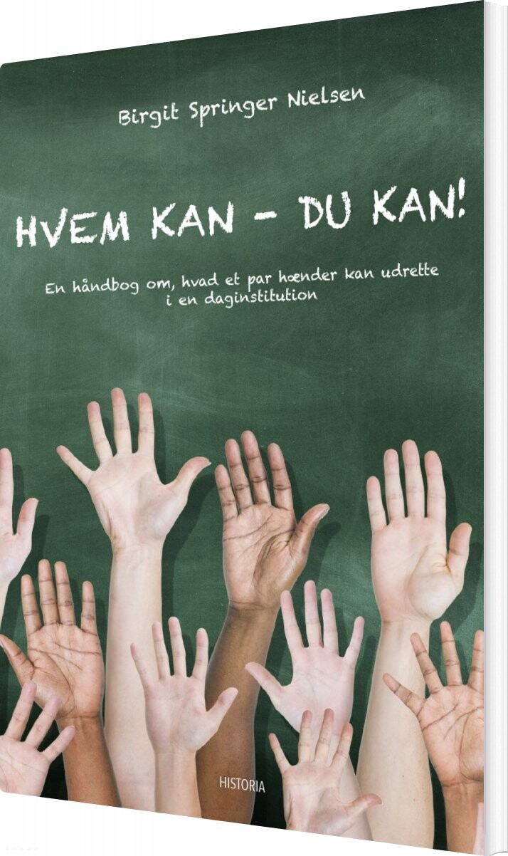 Billede af Hvem Kan, Du Kan! - Birgit Springer Nielsen - Bog