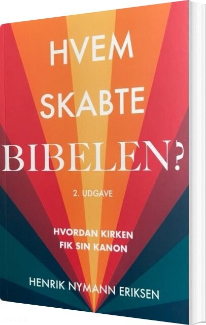 Billede af Hvem Skabte Bibelen - Henrik Nymann Eriksen - Bog