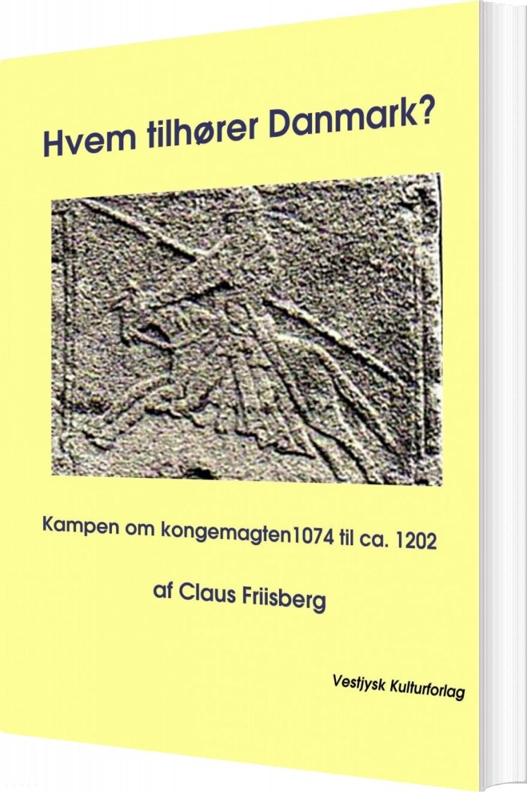 Billede af Hvem Tilhører Danmark? - Claus Friisberg - Bog