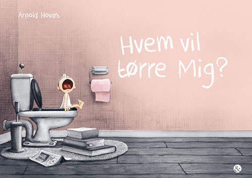 Hvem Vil Tørre Mig? - Arnold Hovart - Bog