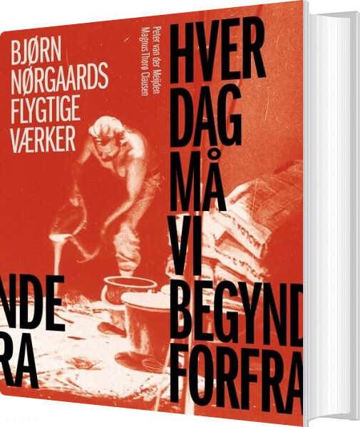 Hver Dag Må Vi Begynde Forfra - Magnus Thorø Clausen - Bog