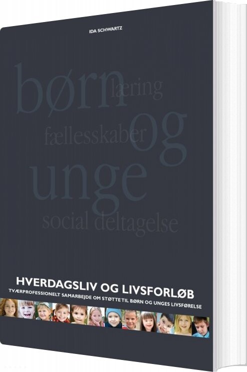 Hverdagsliv Og Livsforløb - Ida Schwartz - Bog