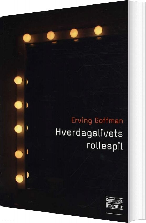 Hverdagslivets Rollespil - Erving Goffman - Bog