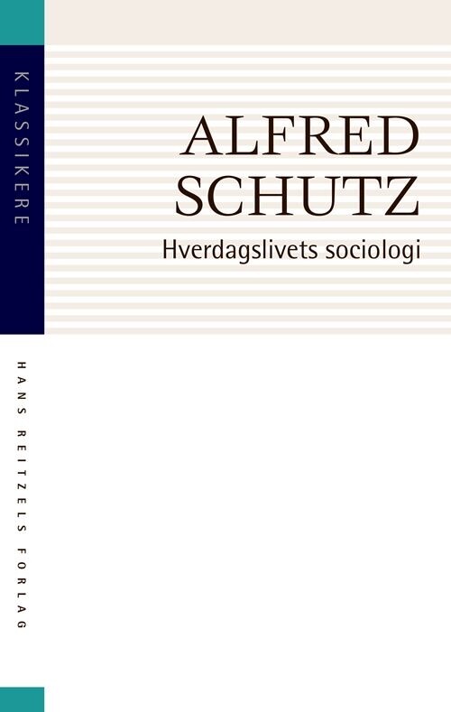 Billede af Hverdagslivets Sociologi - Alfred Schutz - Bog