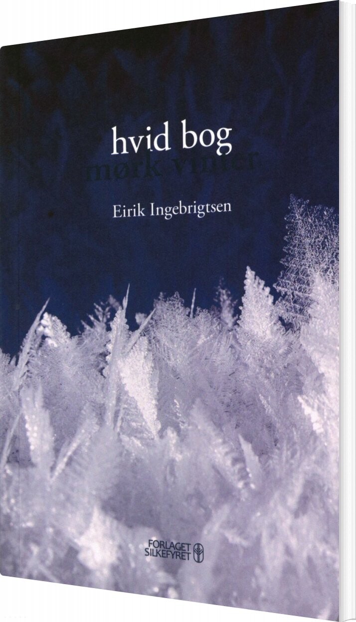 Billede af Hvid Bog Mørk Vinter - Eirik Ingebrigtsen - Bog